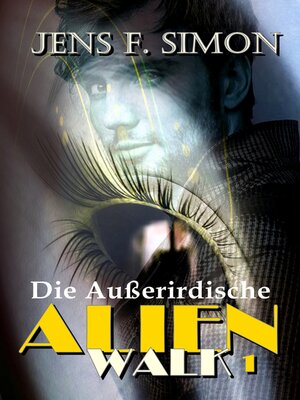 cover image of Die Außerirdische (AlienWalk 1)